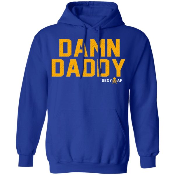 Damn Daddy Sexy AF T-Shirts, Hoodies, Sweater
