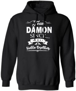 Damon Salvatore Team Damon Since Hello Brother T-Shirts 9 Damon Salvatore Team Damon Since Hello Brother T Shirts 6
