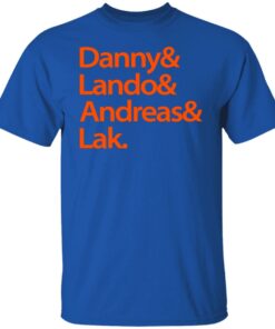 Danny amp Land amp Andreas amp Lak T Shirts Hoodies Sweater 5