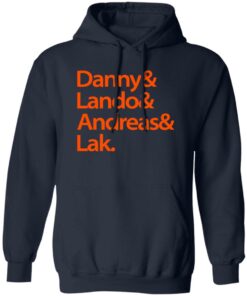 Danny amp Land amp Andreas amp Lak T Shirts Hoodies Sweater 8
