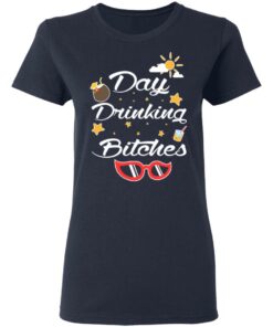 Day Drinking Bitches T Shirts Hoodies Sweater 3