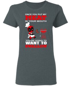 Deadpool Meat In Your Mouth You're Going To Want To Swallow T Shirts Hoodies Sweater 2