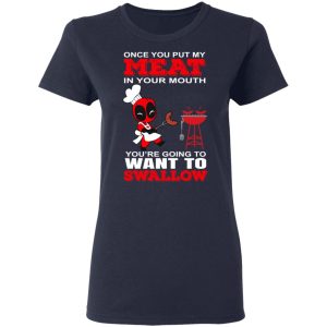 Deadpool Meat In Your Mouth You're Going To Want To Swallow T Shirts Hoodies Sweater 3