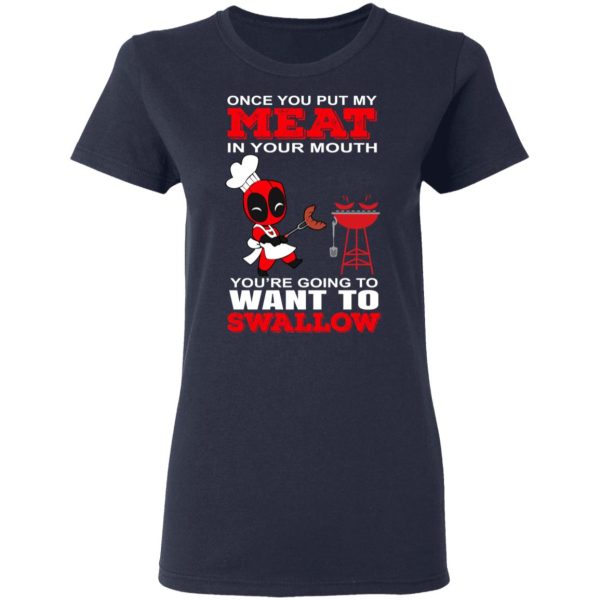 Deadpool Meat In Your Mouth You’re Going To Want To Swallow T-Shirts, Hoodies, Sweater