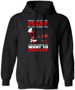 Deadpool Meat In Your Mouth You're Going To Want To Swallow T Shirts Hoodies Sweater 6