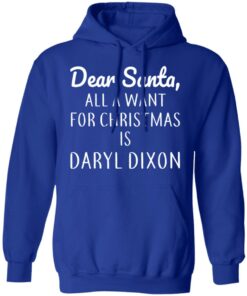 Dear Santa All I Want For Christmas Is Daryl Dixon T-Shirts, Hoodies, Sweater 12 Dear Santa All I Want For Christmas Is Daryl Dixon T Shirts Hoodies Sweater 9