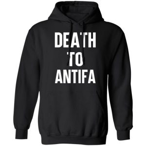 Death To Antifa T Shirts Hoodies Sweater 2