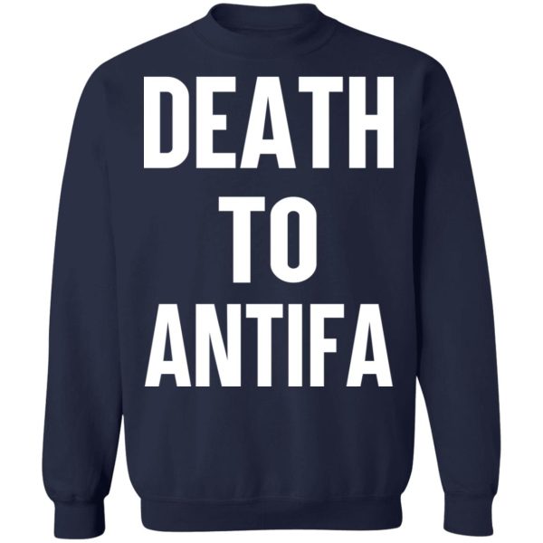 Death To Antifa T-Shirts, Hoodies, Sweater