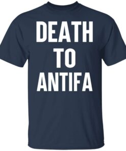 Death To Antifa T Shirts Hoodies Sweater 9