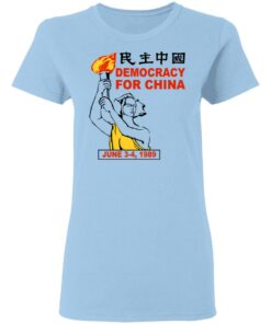 Democracy For China June 3 4 1989 T Shirts Hoodies Sweater 10