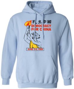 Democracy For China June 3 4 1989 T Shirts Hoodies Sweater 7