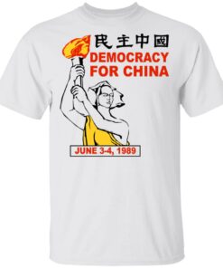 Democracy For China June 3 4 1989 T Shirts Hoodies Sweater 8
