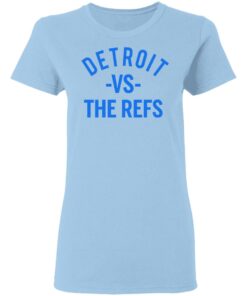Detroit Vs The Refs Shirt 1 Detroit Vs The Refs Shirt 10