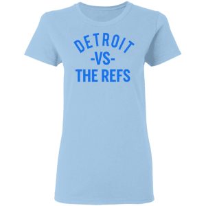 Detroit Vs The Refs Shirt