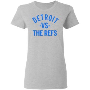 Detroit Vs The Refs Shirt 12