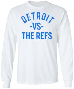 Detroit Vs The Refs Shirt 5 Detroit Vs The Refs Shirt 3