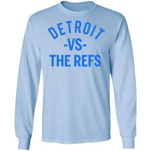 Detroit Vs The Refs Shirt 4