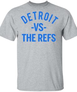 Detroit Vs The Refs Shirt 11 Detroit Vs The Refs Shirt 9