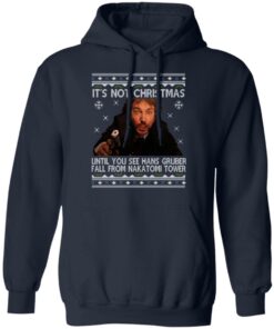 Die Hard Its Not Christmas Until Hans Gruber Falls From Nakatomi Tower T Shirts 7