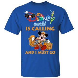 Disney World Is Calling And I Must Go T Shirts Hoodies Sweater 12