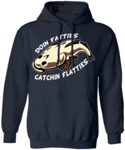 Doing Fatties Catching Flatties Shirt 10 Doing Fatties Catching Flatties Shirt 7