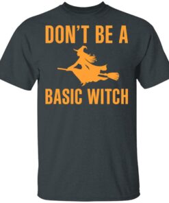 Don’t Be A Basic Witch Halloween T-Shirts, Hoodies, Sweater 1 Don't Be A Basic Witch Halloween T Shirts Hoodies Sweater 10