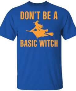 Don’t Be A Basic Witch Halloween T-Shirts, Hoodies, Sweater 3 Don't Be A Basic Witch Halloween T Shirts Hoodies Sweater 12