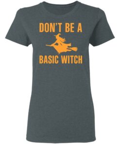 Don’t Be A Basic Witch Halloween T-Shirts, Hoodies, Sweater 5 Don't Be A Basic Witch Halloween T Shirts Hoodies Sweater 2