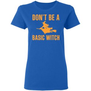 Don't Be A Basic Witch Halloween T Shirts Hoodies Sweater 4