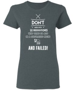 Don’t Mess With Le Redditors Who Tried FB Ads In A Saturated Niche And Failed T-Shirts, Hoodies, Sweater 5 Don't Mess With Le Redditors Who Tried FB Ads In A Saturated Niche And Failed T Shirts Hoodies Sweater 2