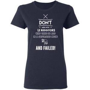 Don't Mess With Le Redditors Who Tried FB Ads In A Saturated Niche And Failed T Shirts Hoodies Sweater 3