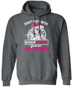 Don’t Mess With Nanasaurus You’ll Get Jurasskicked T-Shirts 11 Don't Mess With Nanasaurus You'll Get Jurasskicked T Shirts 8