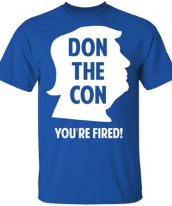 Don The Con Trump Impeached You’re Fired Shirt 3 Don The Con Trump Impeached You're Fired Shirt 12