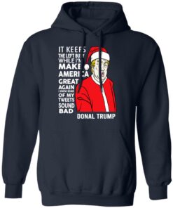 Donal Trump It Keeps The Left Busy While I'm Make America Great Christmas Shirt 10 Donal Trump It Keeps The Left Busy While Im Make America Great Christmas Shirt 7