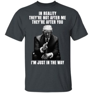 Donald Trump I’m Just In The Way Shirt