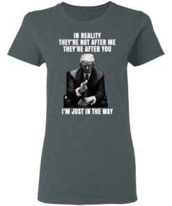 Donald Trump Im Just In The Way Shirt 2