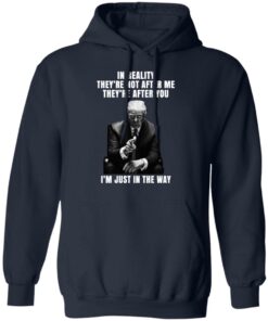 Donald Trump Im Just In The Way Shirt 7