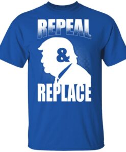 Donald Trump Repeal & Replace T-Shirts, Hoodies, Sweatshirt 3 Donald Trump Repeal amp Replace T Shirts Hoodies Sweatshirt 12