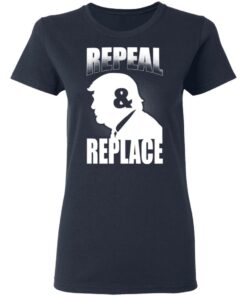 Donald Trump Repeal & Replace T-Shirts, Hoodies, Sweatshirt 6 Donald Trump Repeal amp Replace T Shirts Hoodies Sweatshirt 3