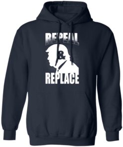 Donald Trump Repeal & Replace T-Shirts, Hoodies, Sweatshirt 10 Donald Trump Repeal amp Replace T Shirts Hoodies Sweatshirt 7