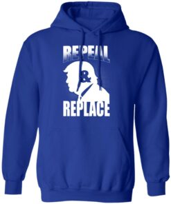 Donald Trump Repeal & Replace T-Shirts, Hoodies, Sweatshirt 12 Donald Trump Repeal amp Replace T Shirts Hoodies Sweatshirt 9