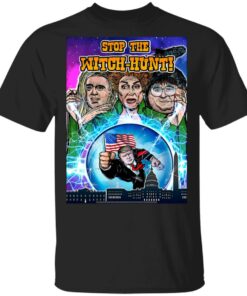 Donald Trump Stop The Witch Hunt T Shirts 1