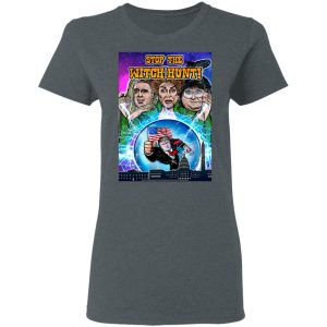 Donald Trump Stop The Witch Hunt T Shirts 2