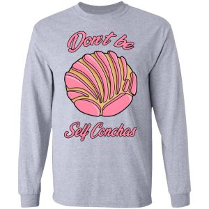 Dont Be Self Conchas T Shirts Hoodies Sweatshirt 2