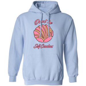 Dont Be Self Conchas T Shirts Hoodies Sweatshirt 7