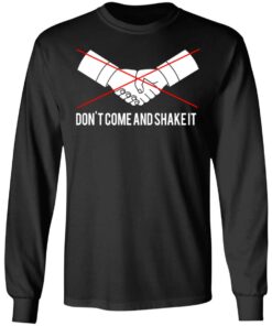 Dont Come And Shake It T Shirts 5