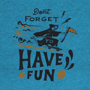 Dont forget have fun Halloween T shirt 2