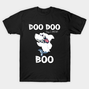 Doo Doo Oops I mean Boo Shark Halloween Ghost T-shirt