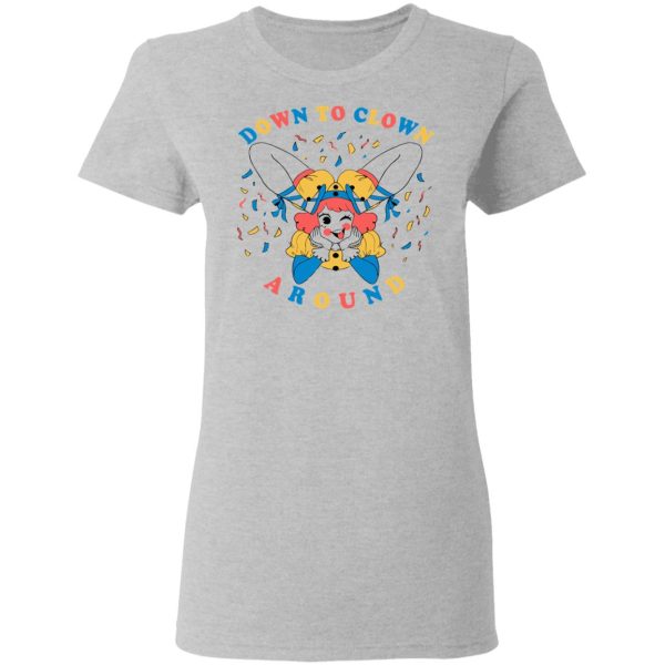 Down To Clown Around Shirt