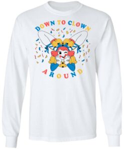 Down To Clown Around Shirt 5 Down To Clown Around Shirt 3
